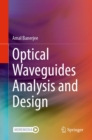 Optical Waveguides Analysis and Design - eBook
