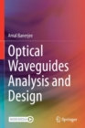 Optical Waveguides Analysis and Design - Book