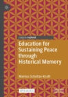 Education for Sustaining Peace through Historical Memory - eBook