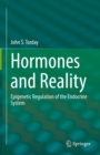 Hormones and Reality : Epigenetic Regulation of the Endocrine System - eBook