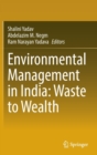 Environmental Management in India: Waste to Wealth - Book