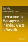 Environmental Management in India: Waste to Wealth - Book