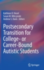 Postsecondary Transition for College- or Career-Bound Autistic Students - Book