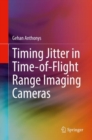 Timing Jitter in Time-of-Flight Range Imaging Cameras - Book