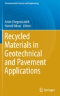 Recycled Materials in Geotechnical and Pavement Applications - Book