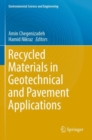 Recycled Materials in Geotechnical and Pavement Applications - Book