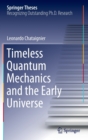 Timeless Quantum Mechanics and the Early Universe - Book
