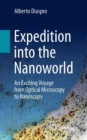 Expedition into the Nanoworld : An Exciting Voyage from Optical Microscopy to Nanoscopy - eBook