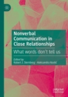 Nonverbal Communication in Close Relationships : What words don’t tell us - Book