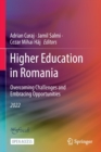 Higher Education in Romania: Overcoming Challenges and Embracing Opportunities - Book