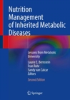 Nutrition Management of Inherited Metabolic Diseases : Lessons from Metabolic University - Book