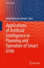 Applications of Artificial Intelligence in Planning and Operation of Smart Grids - eBook