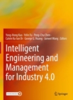 Intelligent Engineering and Management for Industry 4.0 - Book
