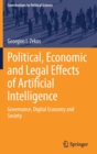 Political, Economic and Legal Effects of Artificial Intelligence : Governance, Digital Economy and Society - Book
