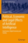 Political, Economic and Legal Effects of Artificial Intelligence : Governance, Digital Economy and Society - eBook