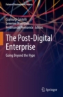 The Post-Digital Enterprise : Going Beyond the Hype - Book