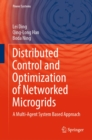 Distributed Control and Optimization of Networked Microgrids : A Multi-Agent System Based Approach - eBook