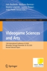 Videogame Sciences and Arts : 12th International Conference, VJ 2020, Mirandela, Portugal, November 26-28, 2020, Revised Selected Papers - Book