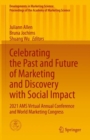 Celebrating the Past and Future of Marketing and Discovery with Social Impact : 2021 AMS Virtual Annual Conference and World Marketing Congress - Book