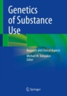 Genetics of Substance Use : Research and Clinical Aspects - Book