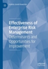 Effectiveness of Enterprise Risk Management : Determinants and Opportunities for Improvement - Book