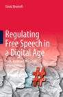 Regulating Free Speech in a Digital Age : Hate, Harm and the Limits of Censorship - eBook