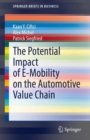 The Potential Impact of E-Mobility on the Automotive Value Chain - Book
