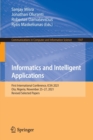 Informatics and Intelligent Applications : First International Conference, ICIIA 2021, Ota, Nigeria, November 25-27, 2021, Revised Selected Papers - Book