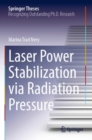Laser Power Stabilization via Radiation Pressure - Book