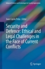 Security and Defence: Ethical and Legal Challenges in the Face of Current Conflicts - Book