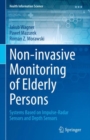 Non-invasive Monitoring of Elderly Persons : Systems Based on Impulse-Radar Sensors and Depth Sensors - eBook