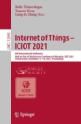 Internet of Things – ICIOT 2021 : 6th International Conference, Held as Part of the Services Conference Federation, SCF 2021, Virtual Event, December 10–14, 2021, Proceedings - Book