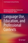 Language Use, Education, and Professional Contexts - eBook