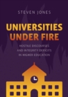 Universities Under Fire : Hostile Discourses and Integrity Deficits in Higher Education - eBook