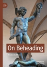 On Beheading - Book
