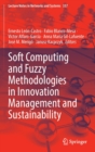 Soft Computing and Fuzzy Methodologies in Innovation Management and Sustainability - Book