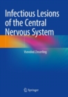 Infectious Lesions of the Central Nervous System - Book