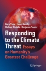 Responding to the Climate Threat : Essays on Humanity’s Greatest Challenge - Book