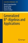 Generalized B*-Algebras and Applications - eBook