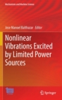 Nonlinear Vibrations Excited by Limited Power Sources - Book