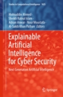 Explainable Artificial Intelligence for Cyber Security : Next Generation Artificial Intelligence - eBook