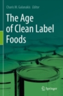 The Age of Clean Label Foods - Book