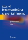 Atlas of Dentomaxillofacial Anatomical Imaging - Book