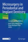 Microsurgery in Periodontal and Implant Dentistry : Concepts and Applications - Book