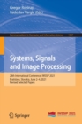 Systems, Signals and Image Processing : 28th International Conference, IWSSIP 2021, Bratislava, Slovakia, June 2-4, 2021, Revised Selected Papers - Book