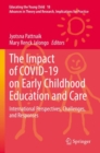 The Impact of COVID-19 on Early Childhood Education and Care : International Perspectives, Challenges, and Responses - Book