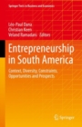 Entrepreneurship in South America : Context, Diversity, Constraints, Opportunities and Prospects - Book