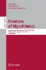 Frontiers of Algorithmics : International Joint Conference, IJTCS-FAW 2021, Beijing, China, August 16–19, 2021, Proceedings - Book
