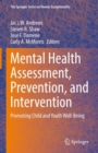 Mental Health Assessment, Prevention, and Intervention : Promoting Child and Youth Well-Being - Book