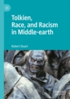 Tolkien, Race, and Racism in Middle-earth - eBook